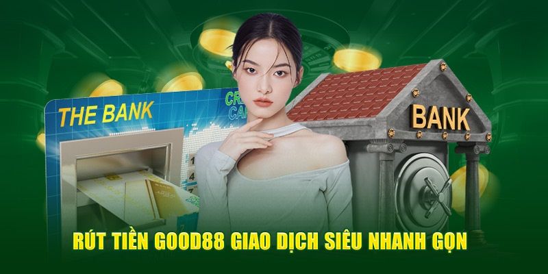 Các Câu Hỏi Thường Gặp Khi Rút Tiền Good88