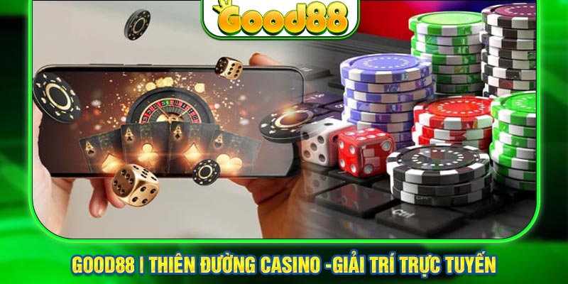 Sòng Bài Good88 Là Gì?